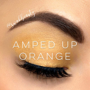 AMPED UP ORANGE- ShadowSense